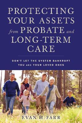 Protecting Your Assets from Probate and Long-Term Care book