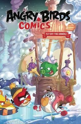 Angry Birds Comics Volume 4 Fly Off The Handle by Paul Tobin