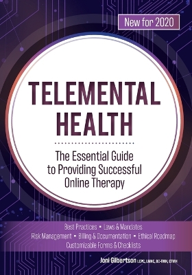 Telemental Health: The Essential Guide to Providing Successful Online Therapy book