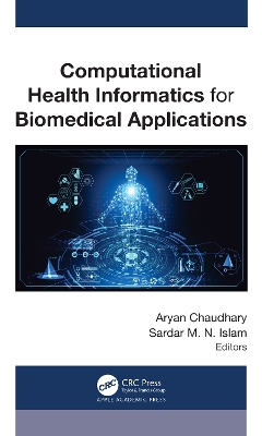 Computational Health Informatics for Biomedical Applications book