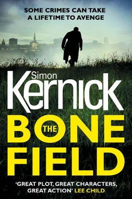 The Bone Field by Simon Kernick