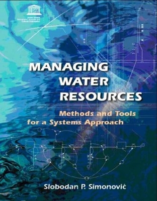 Managing Water Resources by Slobodan P. Simonovic