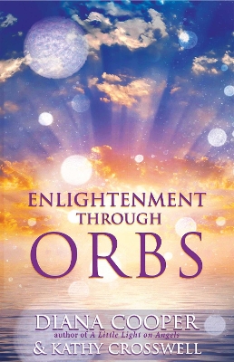 Enlightenment Through Orbs book