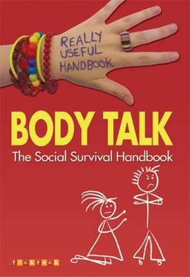 Really Useful Handbooks: Body Talk: The Social Survival Handbook book