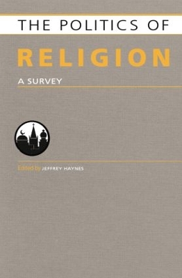 Politics of Religion by Jeffrey Haynes