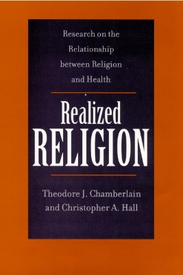 Realized Religion by Theodore J. Chamberlain