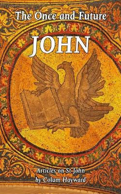 The Once and Future John: Articles on St John book