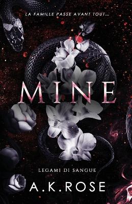 Mine by A K Rose