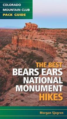 Best Bears Ears National Monument Hikes book