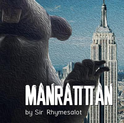 Manrattan: The Truth is Finally Revealed book