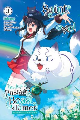 Saint? No! I'm Just a Passing Beast Tamer!, Vol. 3 book