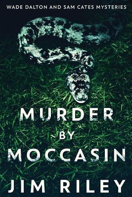 Murder by Moccasin book
