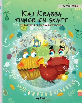 Kaj Krabba finner en skatt: Swedish Edition of Colin the Crab Finds a Treasure by Tuula Pere