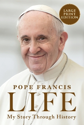 Life: My Story Through History LP by Pope Francis