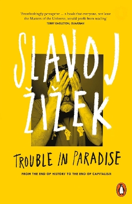 Trouble in Paradise by Slavoj Žižek