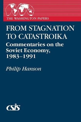 From Stagnation to Catastroika by Philip Hanson