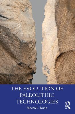 The Evolution of Paleolithic Technologies book