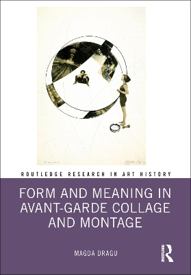Form and Meaning in Avant-Garde Collage and Montage book