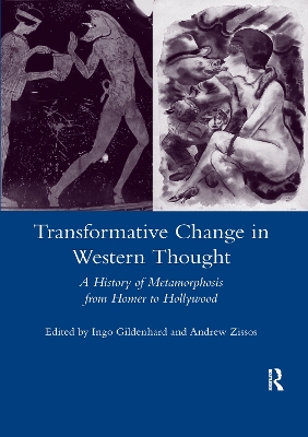 Transformative Change in Western Thought: A History of Metamorphosis from Homer to Hollywood book