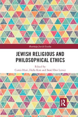 Jewish Religious and Philosophical Ethics by Curtis Hutt