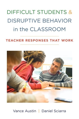 Difficult Students and Disruptive Behavior in the Classroom book
