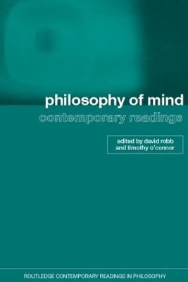 Philosophy of Mind: Contemporary Readings by Timothy O'Connor