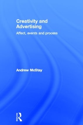 Creativity and Advertising by Andrew McStay