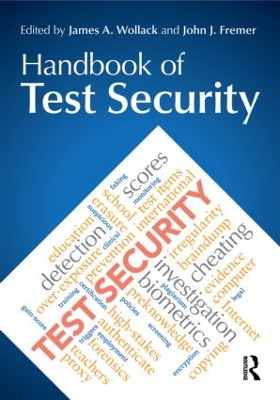 Handbook of Test Security by James A. Wollack