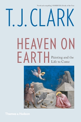 Heaven on Earth: Painting and the Life to Come book
