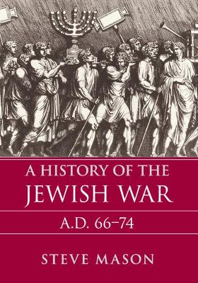 A History of the Jewish War: AD 66–74 book