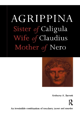 Agrippina by Anthony A. Barrett