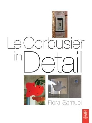 Le Corbusier in Detail book