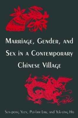 Marriage,Gender,and Sex in a Contemporary Chinese Village book