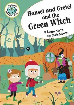 Hansel and Gretel and the Green Witch book