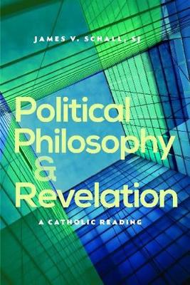 Political Philosophy and Revelation book