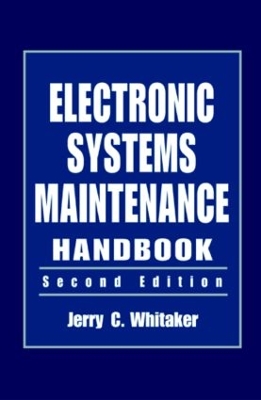 Electronic Systems Maintenance Handbook, Second Edition book