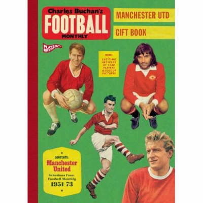 Charles Buchan's Manchester United Gift Book book