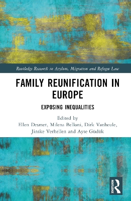 Family Reunification in Europe: Exposing Inequalities book