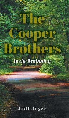 The Cooper Brothers: In the Beginning book