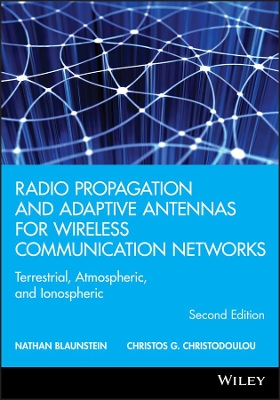 Radio Propagation and Adaptive Antennas for Wireless Communication Networks book