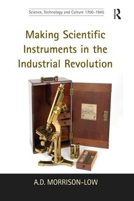 Making Scientific Instruments in the Industrial Revolution book