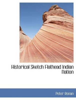 Historical Sketch Flathead Indian Nation book