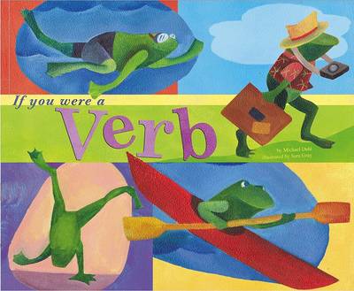 If You Were a Verb by ,Michael Dahl