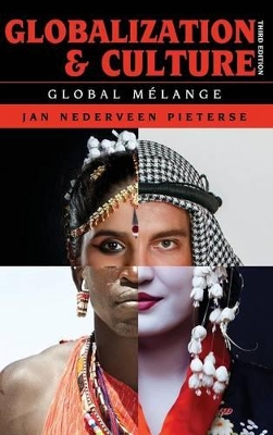Globalization and Culture by Jan Nederveen Pieterse