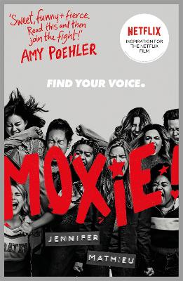 Moxie: as seen on Netflix by Jennifer Mathieu
