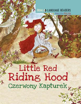 Dual Language Readers: Little Red Riding Hood - English/Polish book