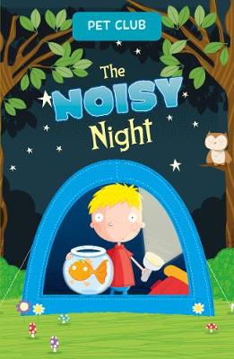 The The Noisy Night: A Pet Club Story by Gwendolyn Hooks