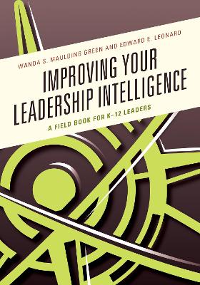 Improving Your Leadership Intelligence by Wanda S. Maulding Green