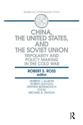 China, the United States, and the Soviet Union by Robert S. Ross