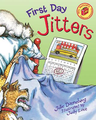 First Day Jitters by Julie Danneberg